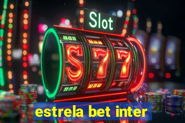 estrela bet inter